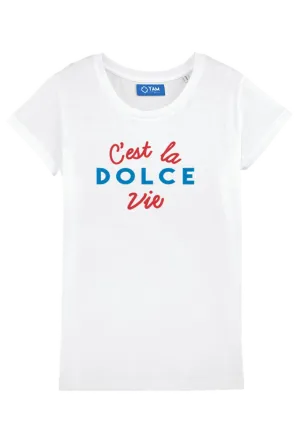 C'est La Dolce Vie T-shirt
