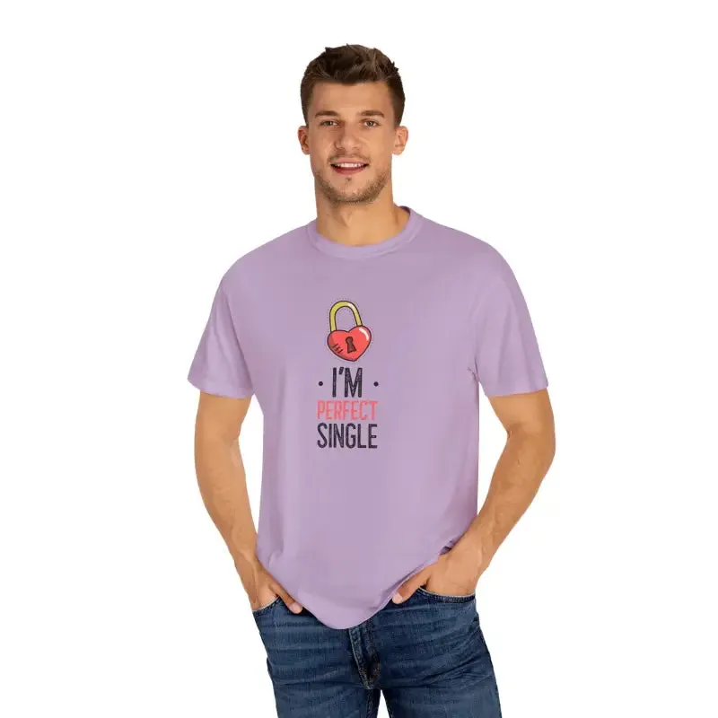 Unisex Garment Dyed Tee i am Perfect Single